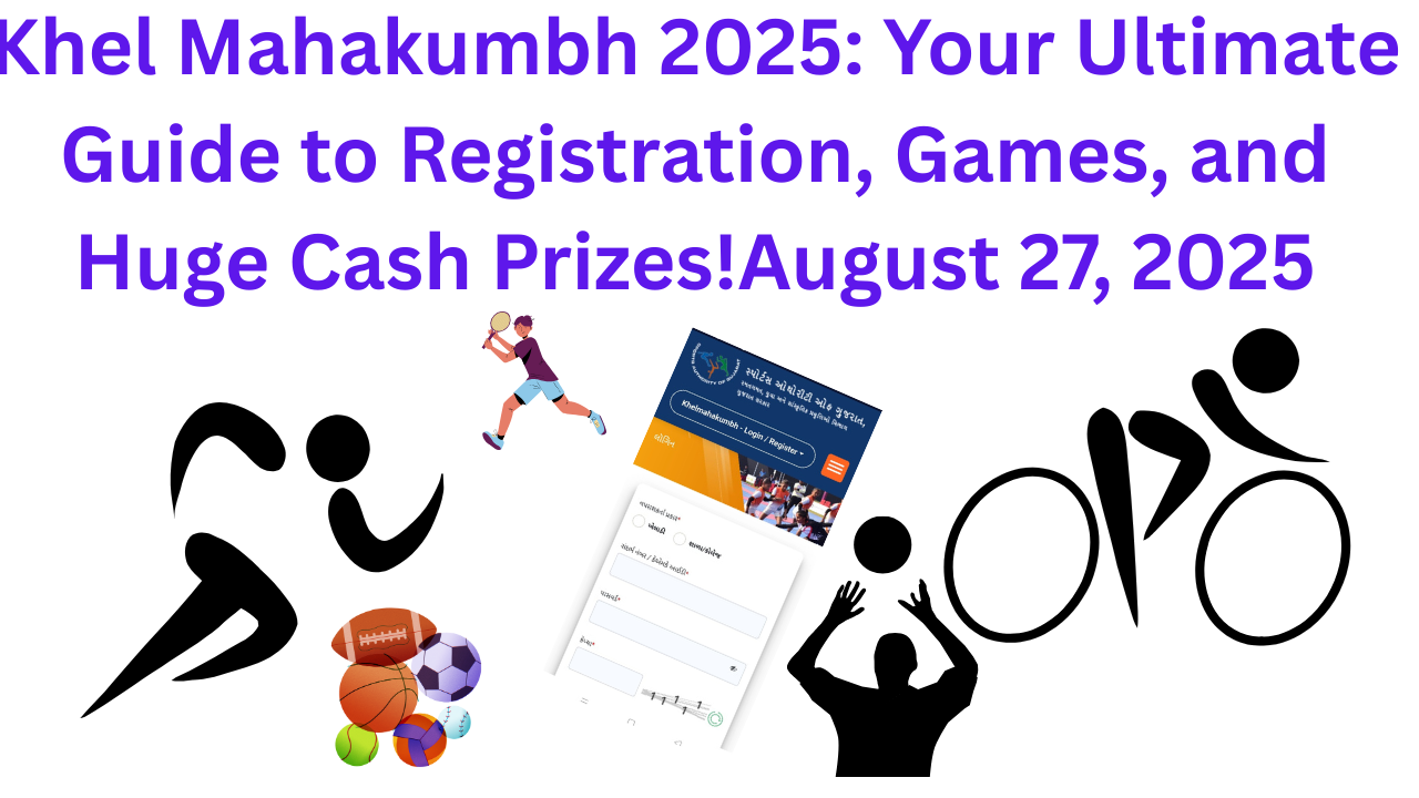Khel Mahakumbh 2025: Your Ultimate Guide to Registration, Games, and Huge Cash Prizes!August 27, 2025
