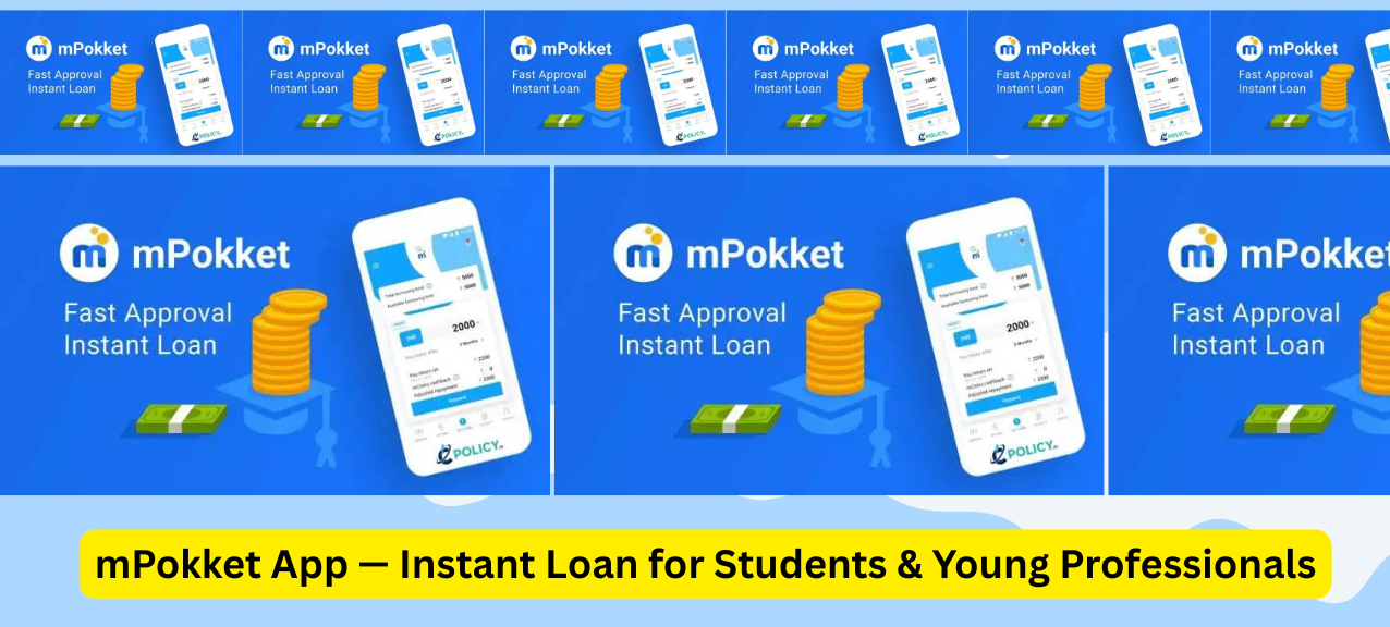 mPokket App — Instant Loan for Students & Young Professionals