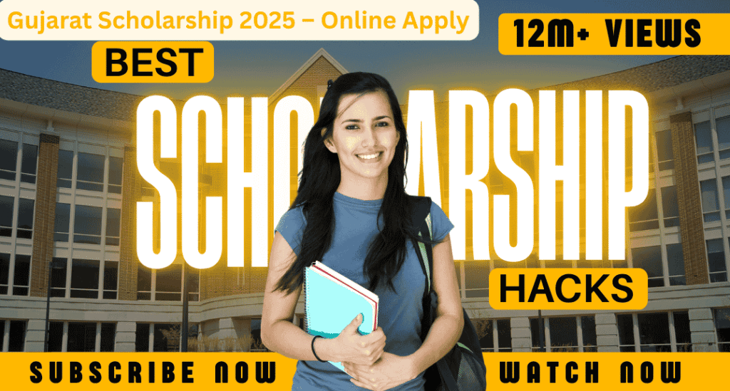 Gujarat Scholarship 2025 – Online Apply, Eligibility, Payment Status (ગુજરાત સરકારની સ્કોલરશિપ 2025)